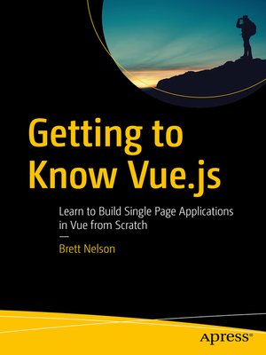 cover image of Getting to Know Vue.js